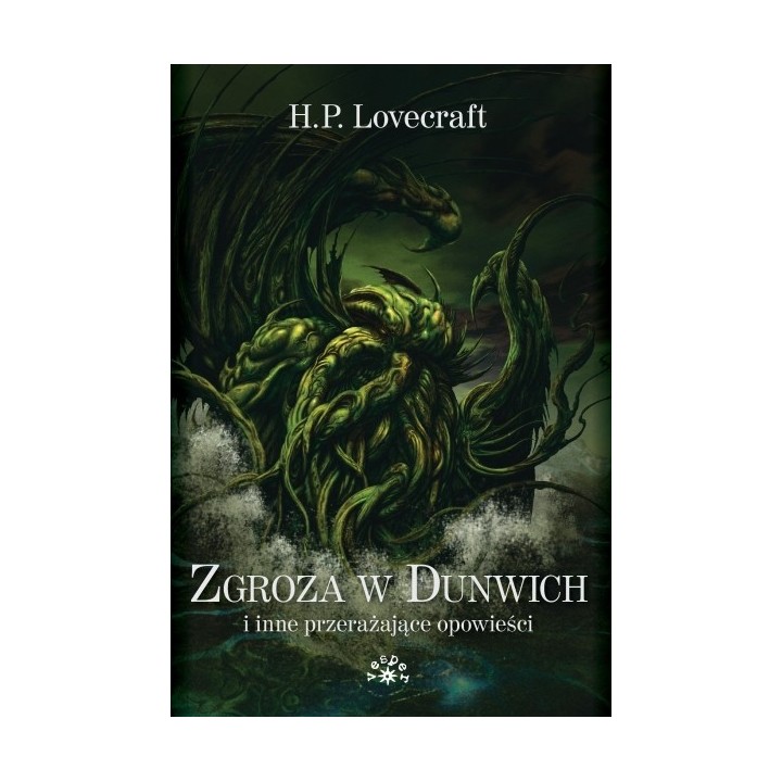 ZGROZA W DUNWICH i inne przerażające opowieści - Howard Phillips Lovecraft (oprawa miękka)