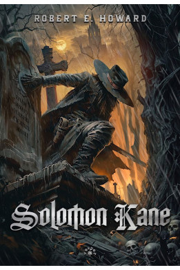 SOLOMON KANE - Robert E. Howard (oprawa twarda)