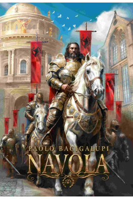 NAVOLA - Paolo Bacigalupi (oprawa twarda, barwione brzegi)