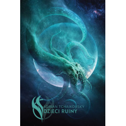 DZIECI RUINY - Adrian Tchaikovsky (oprawa twarda)