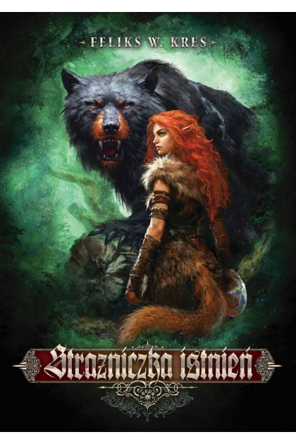Strażniczka Istnień - Feliks W. Kres  (oprawa twarda, barwione brzegi) -Powystawowa