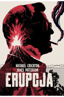 ERUPCJA - Michael Crichton (oprawy miękka)