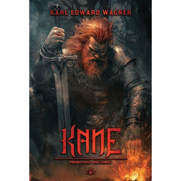 KANE [tom 2] Prometeusz nikczemny - Karl Edward Wagner (oprawa twarda)