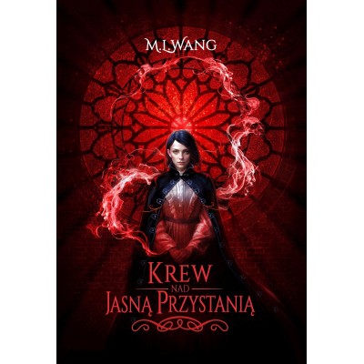 KREW NAD JASNĄ PRZYSTANIĄ - M.L. Wang (oprawa twarda, barwione brzegi)
