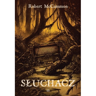 SŁUCHACZ - Robert McCammon (oprawa twarda)-Powystawowa SŁUCHACZ - Robert McCammon (oprawa twarda)-Powystawowa