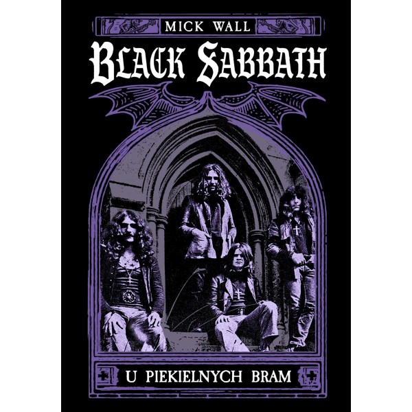 BLACK SABBATH. U PIEKIELNYCH BRAM - Mick Wall (Oprawa twarda)