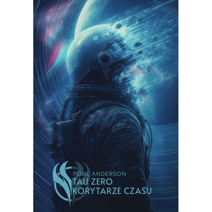 TAU ZERO / KORYTARZE CZASU - Poul Anderson (oprawa twarda)