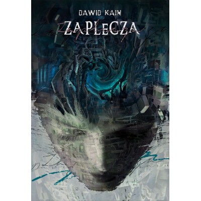 ZAPLECZA - Dawid Kain (Oprawa twarda)-Powystawowa ZAPLECZA - Dawid Kain (Oprawa twarda)-Powystawowa