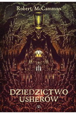 DZIEDZICTWO USHERÓW - Robert McCammon  (oprawa twarda)-Powystawowa