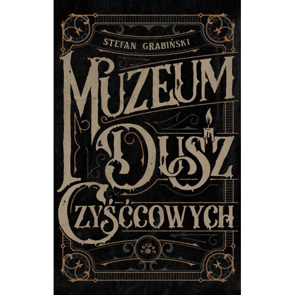 MUZEUM DUSZ CZYŚĆOWYCH. Opowieści niesamowite - Stefan Grabiński (Oprawa twarda)-Powystawowa