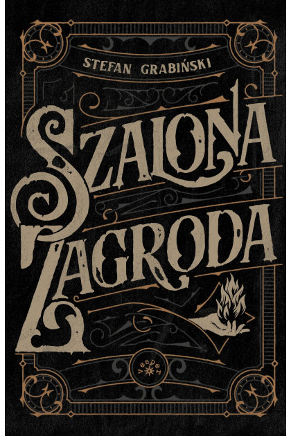 SZALONA ZAGRODA - Stefan Grabiński (oprawa twarda)-Powystawowa