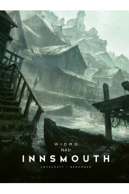 WIDMO NAD INNSMOUTH - H.P. Lovecraft / Francoise Baranger (oprawa twarda)