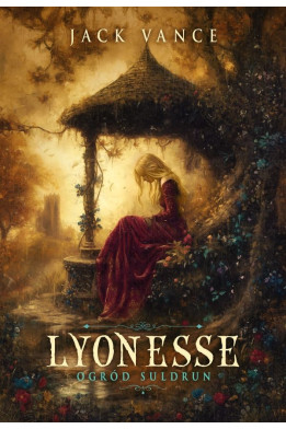Lyonesse [tom 1] OGRÓD SULDRUN - Jack Vance (oprawa twarda)