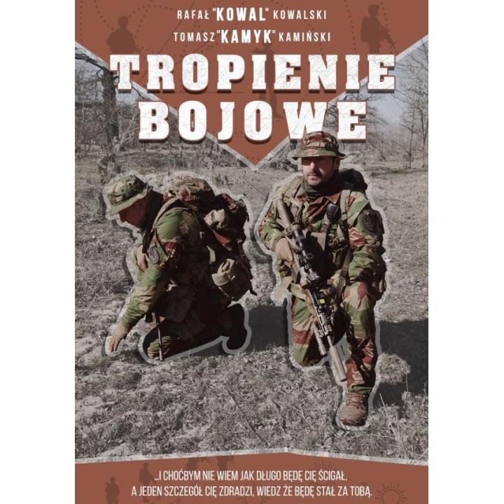 TROPIENIE BOJOWE - Rafał „Kowal” Kowalski, Tomasz „Kamyk” Kamiński (oprawa miękka)