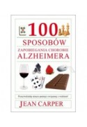 100 sposobów zapobiegania chorobie Alzheimera - Carper Jean (oprawa miękka)