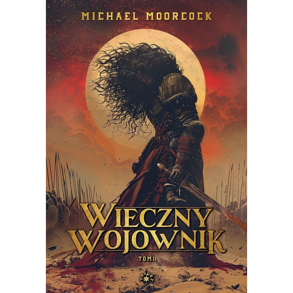 WIECZNY WOJOWNIK. TOM 2 (e-book)