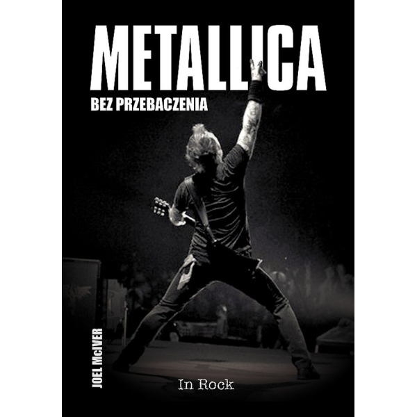 METALLICA. BEZ PRZEBACZENIA (e-book)