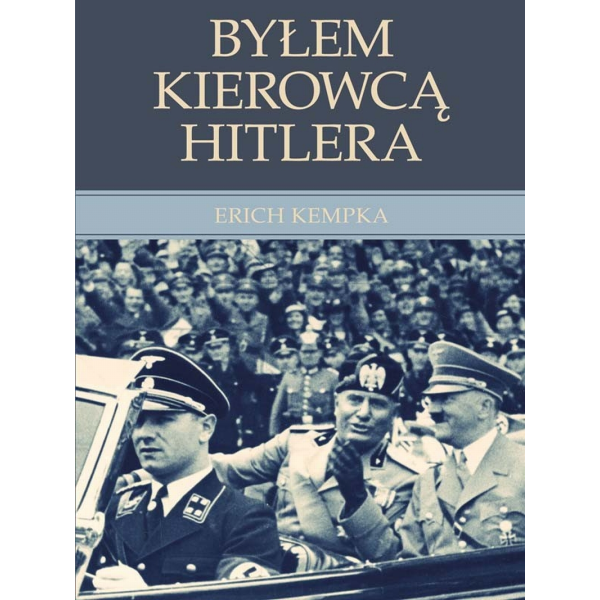 BYŁEM KIEROWCĄ HITLERA (e-book)
