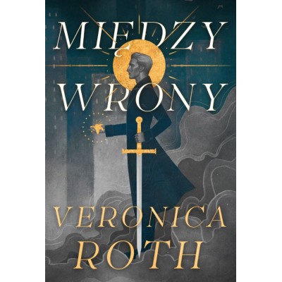MIĘDZY WRONY - Veronica Roth (oprawa twarda, barwione brzegi)