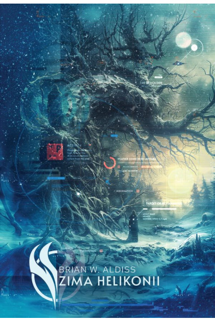 HELIKONIA Tom 3: ZIMA HELIKONII - Brian W. Aldiss (oprawa twarda)