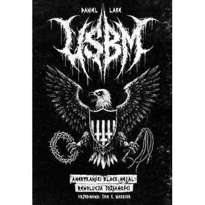 USBM: Amerykański black metal: Rewolucja w tożsamości - Daniel Lake (Oprawa twarda)