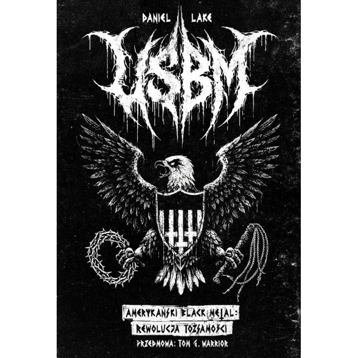 USBM: Amerykański black metal: Rewolucja w tożsamości - Daniel Lake (Oprawa twarda)