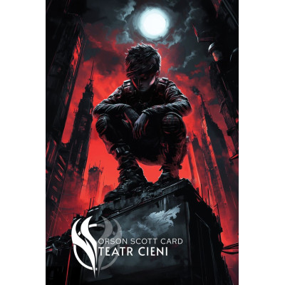 TEATR CIENI  [TOM 3] - Orson Scott Card (oprawa twarda)-Powystawowa