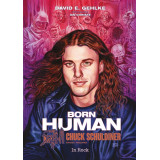 BORN HUMAN. Życie i muzyka Chucka Schuldinera - David E. Gehlke (oprawa twarda)
