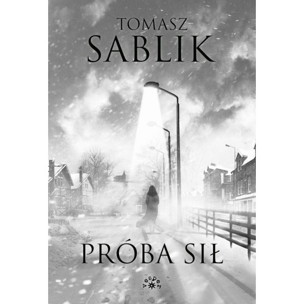 PRÓBA SIŁ - Tomasz Sablik (Oprawa twarda)-Powystawowa