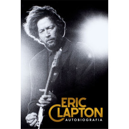 ERIC CLAPTON. AUTOBIOGRAFIA - Eric Clapton (oprawa twarda)