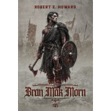 BRAN MAK MORN - Robert E. Howard (oprawa twarda)