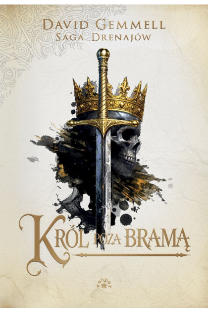 Saga Drenajów [tom 2] KRÓL POZA BRAMA - David Gemmel (oprawa twarda)