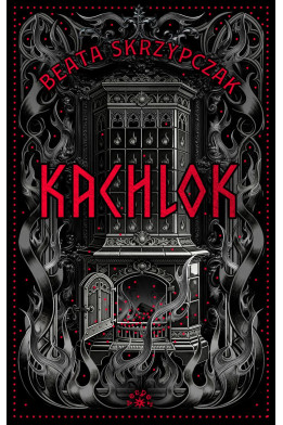 KACHLOK - Beata Skrzypczak (oprawa twarda, barwione brzegi)