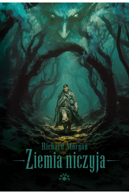 ZIEMIA NICZYJA - Richard K. Morgan (oprawa twarda)