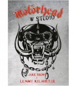 MOTÖRHEAD W STUDIO - Jake Brown i Lemmy Kilmister (oprawa miękka)