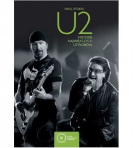 U2 Historie największych utworów - Niall Stokes (oprawa miękka)