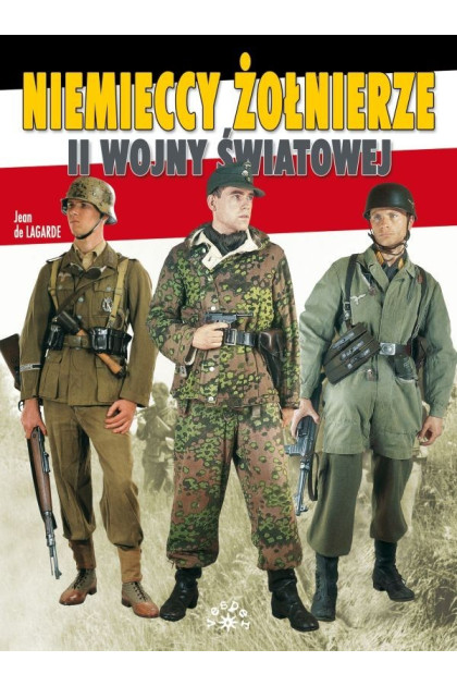 NIEMIECCY ŻOŁNIERZE II WOJNY ŚWIATOWEJ - Jean de Lagarde (oprawa twarda)