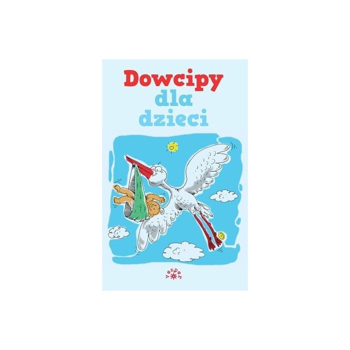 Dowcipy dla dzieci - opracowanie zbiorowe (oprawa miękka)