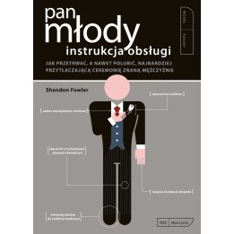 PAN MŁODY. Instrukcja obsługi - Shandon Fowler (oprawa miękka)