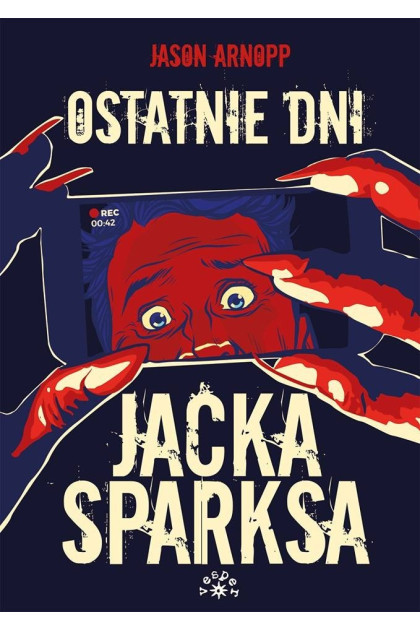 OSTATNIE DNI JACKA SPARKSA - Jason Arnopp (oprawa miękka)