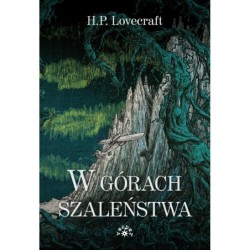 W GÓRACH SZALEŃSTWA - H.P. Lovecraft (oprawa miękka)