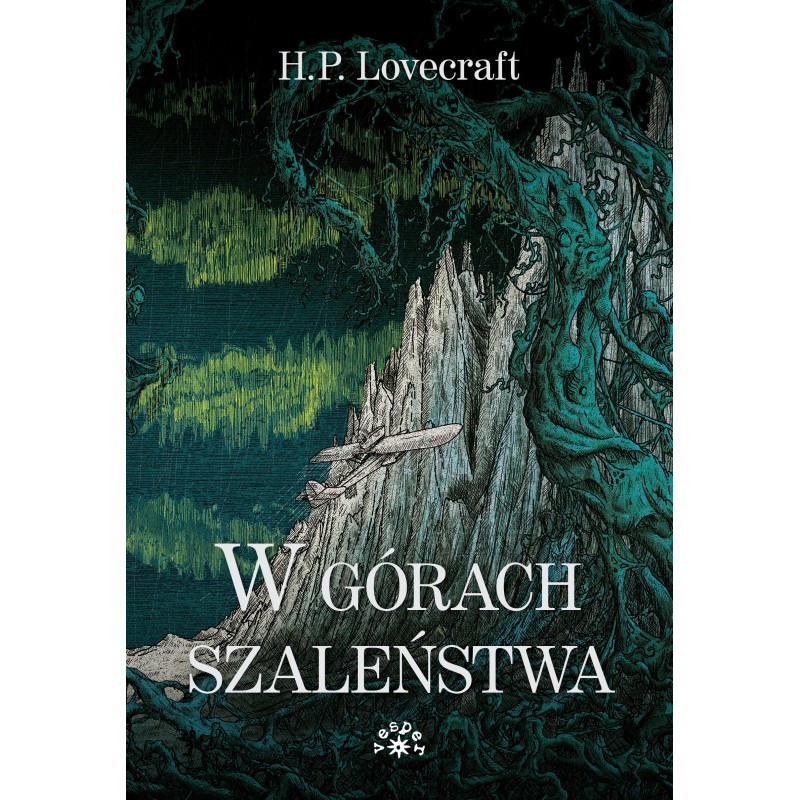 W GÓRACH SZALEŃSTWA - H.P. Lovecraft (oprawa twarda)