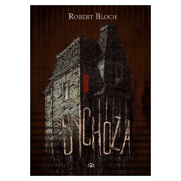PSYCHOZA - Robert Bloch (oprawa twarda) - Powystawowa