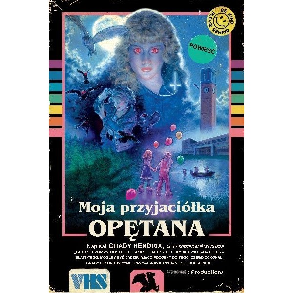 MOJA PRZYJACIÓŁKA OPĘTANA -Grady Hendrix (oprawa twarda)