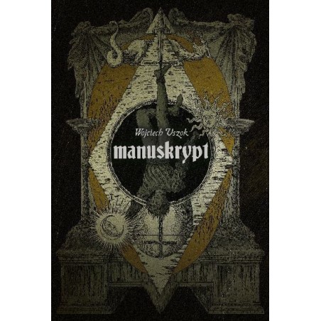 MANUSKRYPT - Wojciech Uszok (Oprawa twarda)