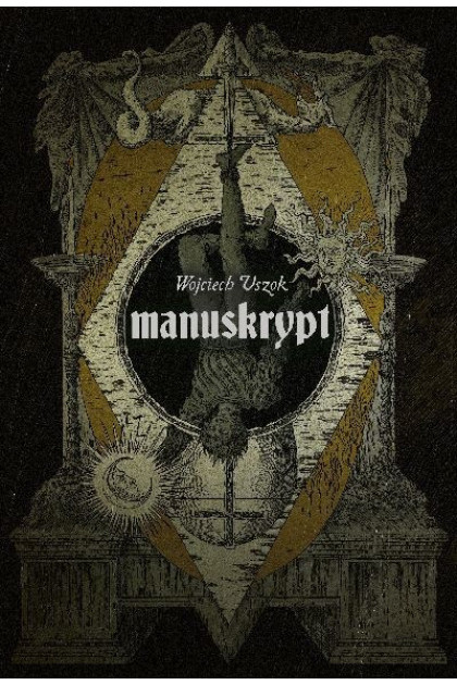 MANUSKRYPT - Wojciech Uszok (Oprawa twarda)