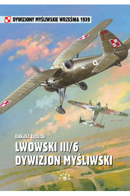 LWOWSKI III/6 DYWIZJON MYŚLIWSKI - Łukasz Łydżba (oprawa miękka)