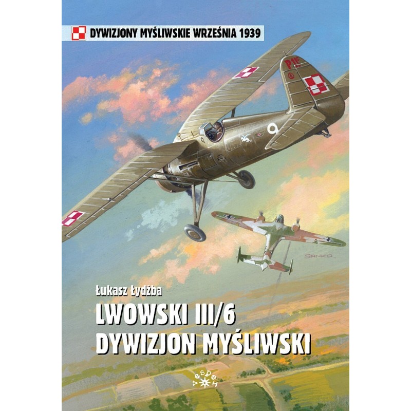 LWOWSKI III/6 DYWIZJON MYŚLIWSKI - Łukasz Łydżba (oprawa miękka)