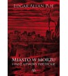 Miasto w morzu i inne utwory poetyckie - Edgar Allan Poe (oprawa twarda)