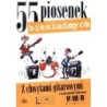 55 PIOSENEK BIESIADNYCH - opracowanie zbiorowe (oprawa miękka)